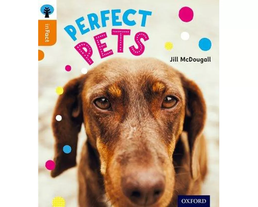 Oxford Reading Tree inFact: Level 6: Perfect Pets