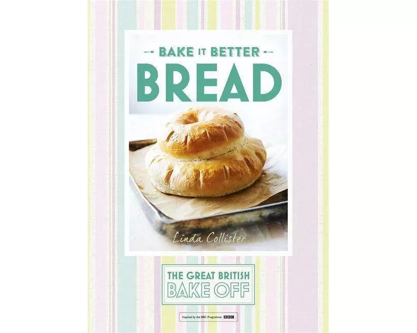 Great British Bake Off – Bake it Better (No.4): Bread