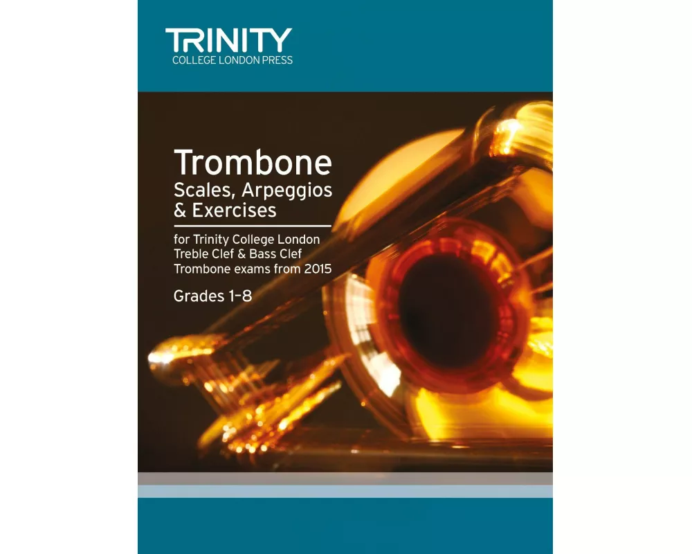 Trombone Scales Grades 1-8 from 2015