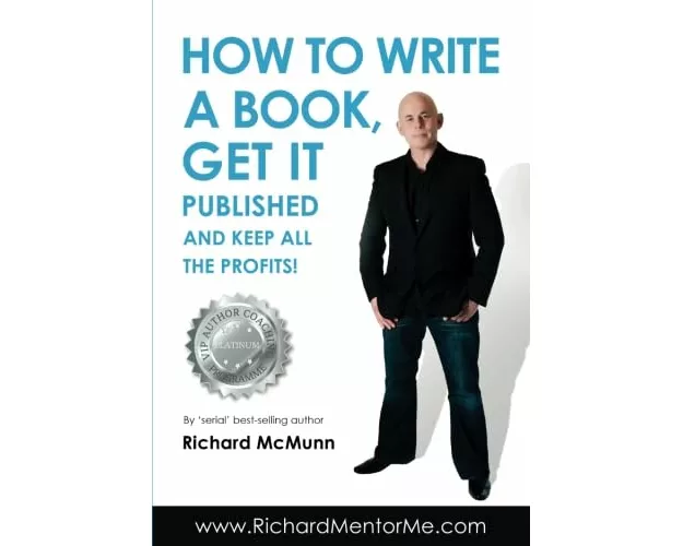 How to Write a Book, Get it Published and Keep All the Profits