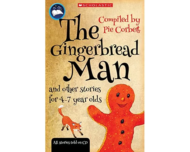 The Gingerbread Man and Other Stories for 4 to 7 Year Olds