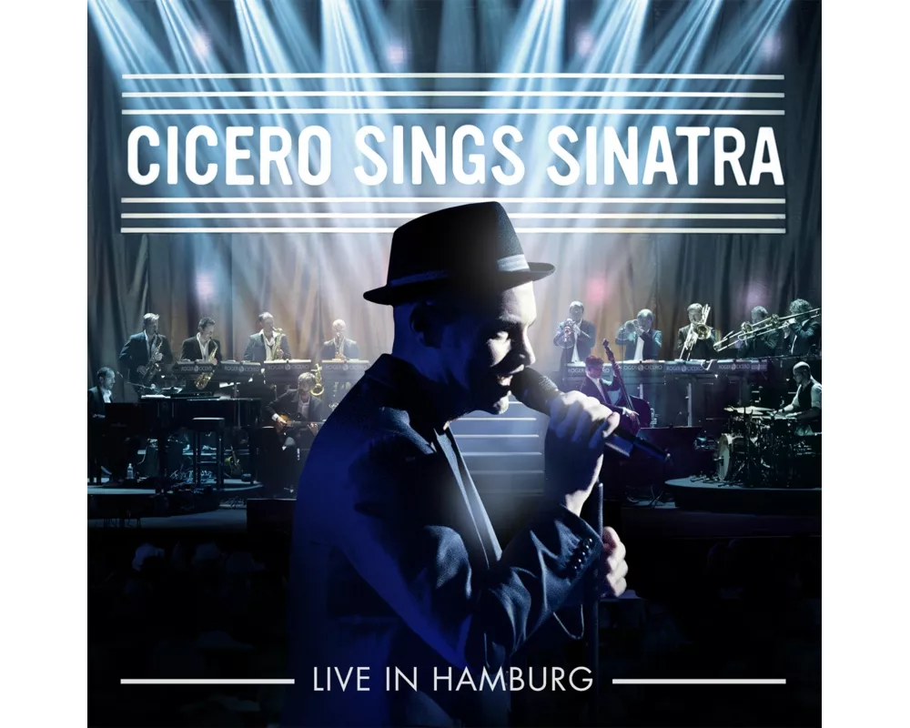 Cicero Sings Sinatra-Live in Hamburg