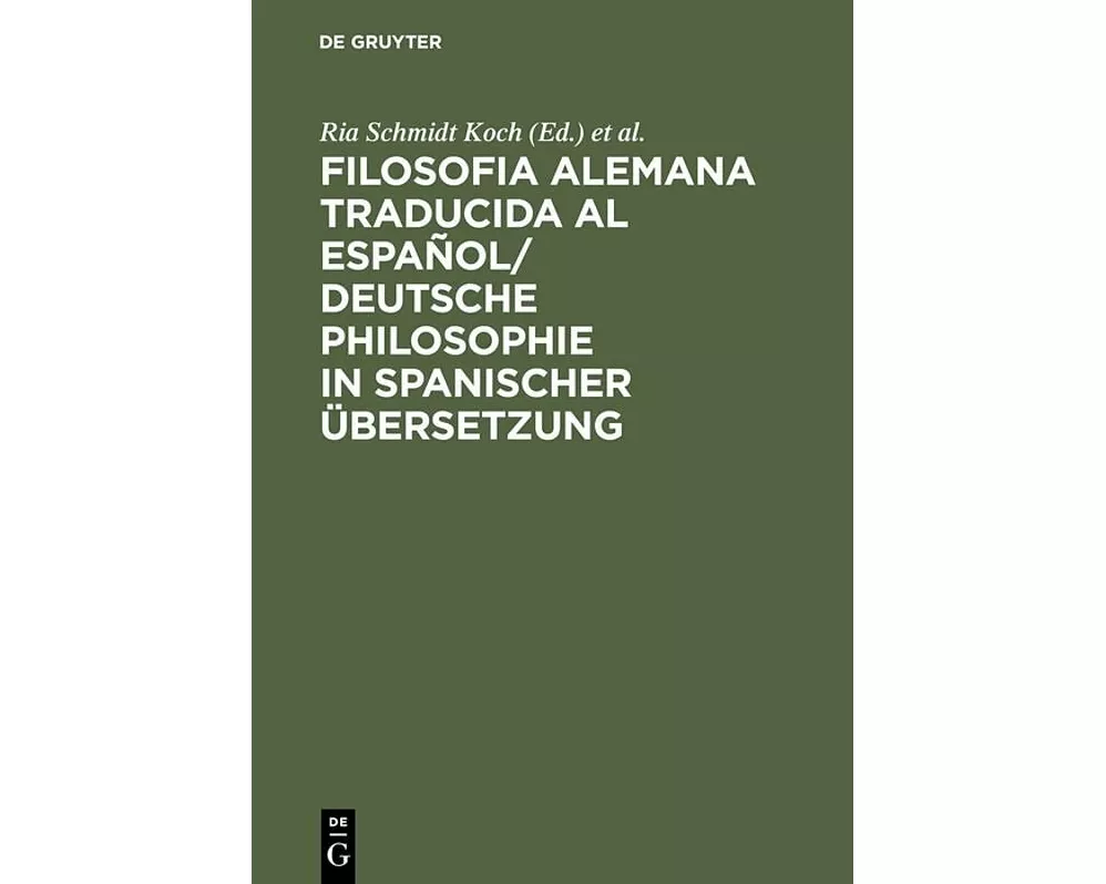Filosofia alemana traducida al español/ Deutsche Philosophie in spanischer Übersetzung