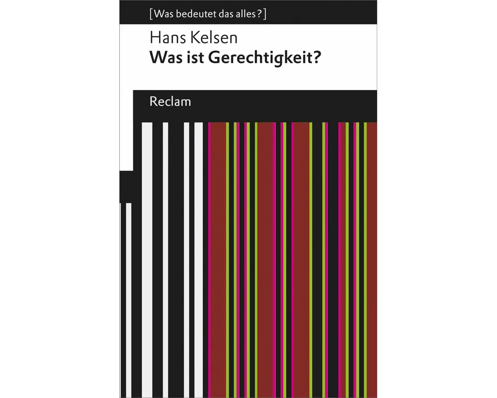 Was ist Gerechtigkeit?. [Was bedeutet das alles?]