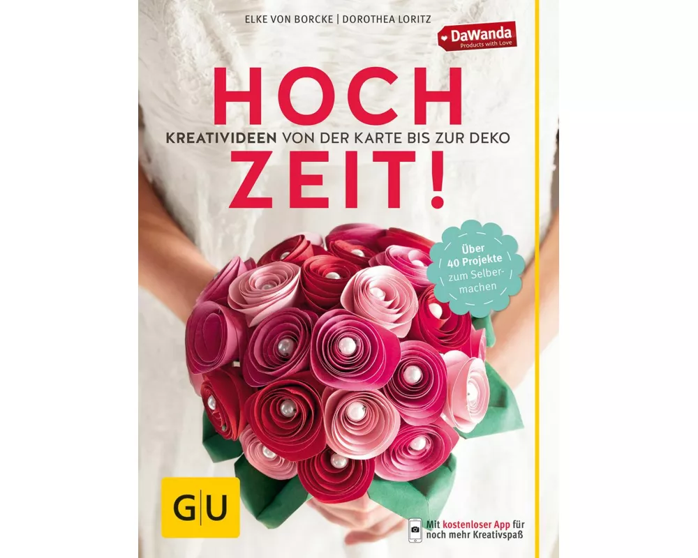 Hochzeit! Kreativideen von der Karte bis zur Deko