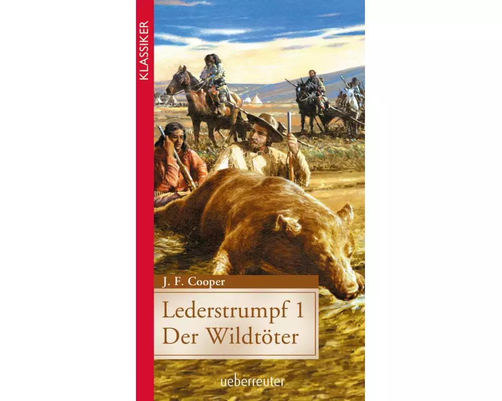 Lederstrumpf (Klassiker der Weltliteratur in gekürzter Fassung, Bd.)