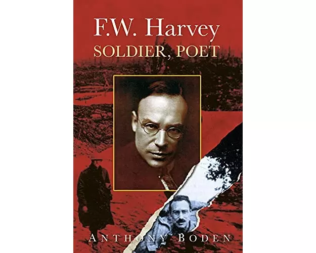 F.W. Harvey: Soldier, Poet