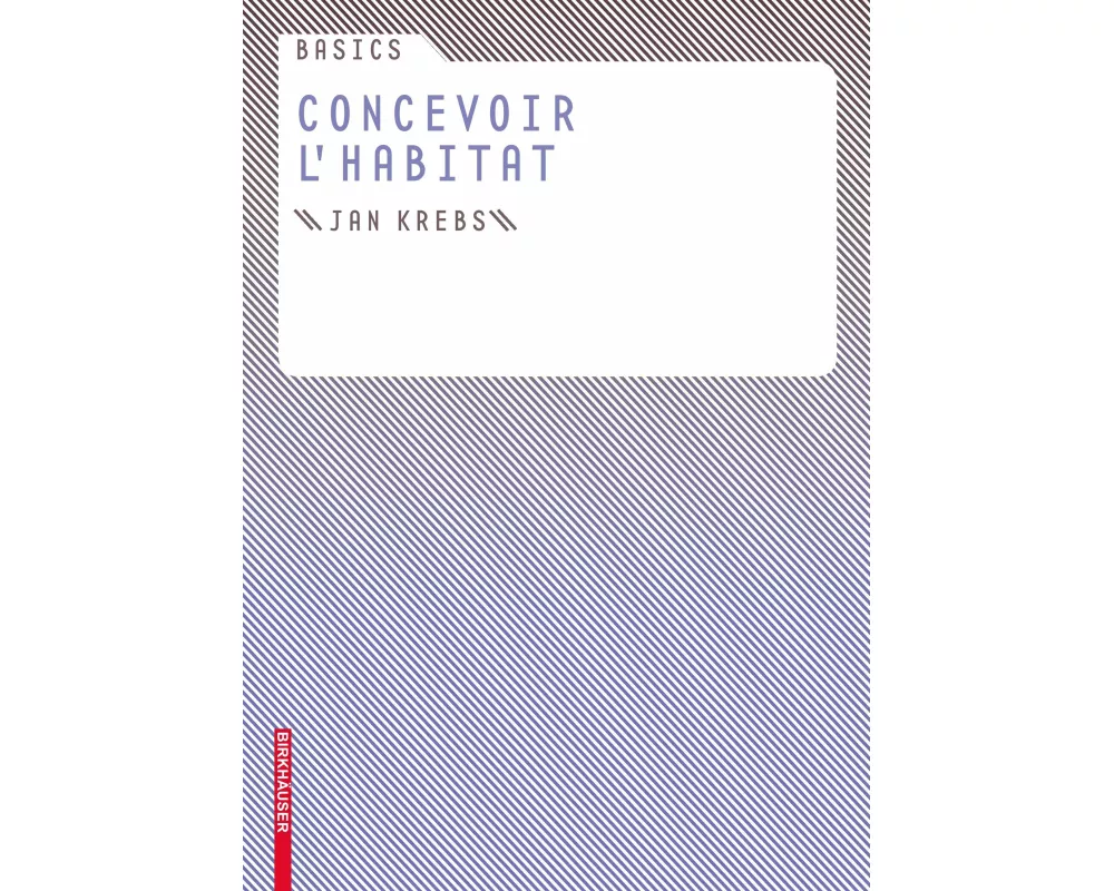 Basics Concevoir l habitat