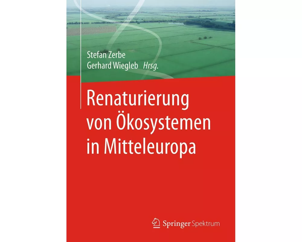 Renaturierung von Ökosystemen in Mitteleuropa
