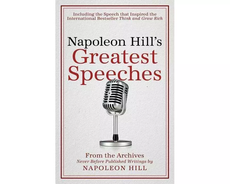 Napoleon Hill's Greatest Speeches