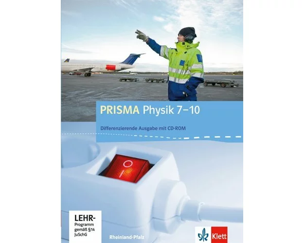 Prisma Physik 7.-10. Schuljahr - Ausgabe für Rheinland-Pfalz - Differenzierende Ausgabe. Schülerbuch mit Schüler-CD-ROM