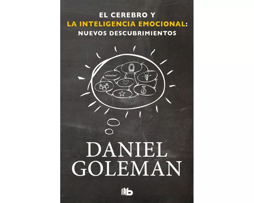 El cerebro y la inteligencia emocional : nuevos descubrimientos