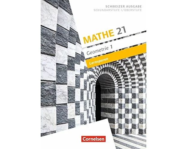 Mathe 21, Sekundarstufe I/Oberstufe, Geometrie, Band 1, Lernspuren, Arbeitsheft