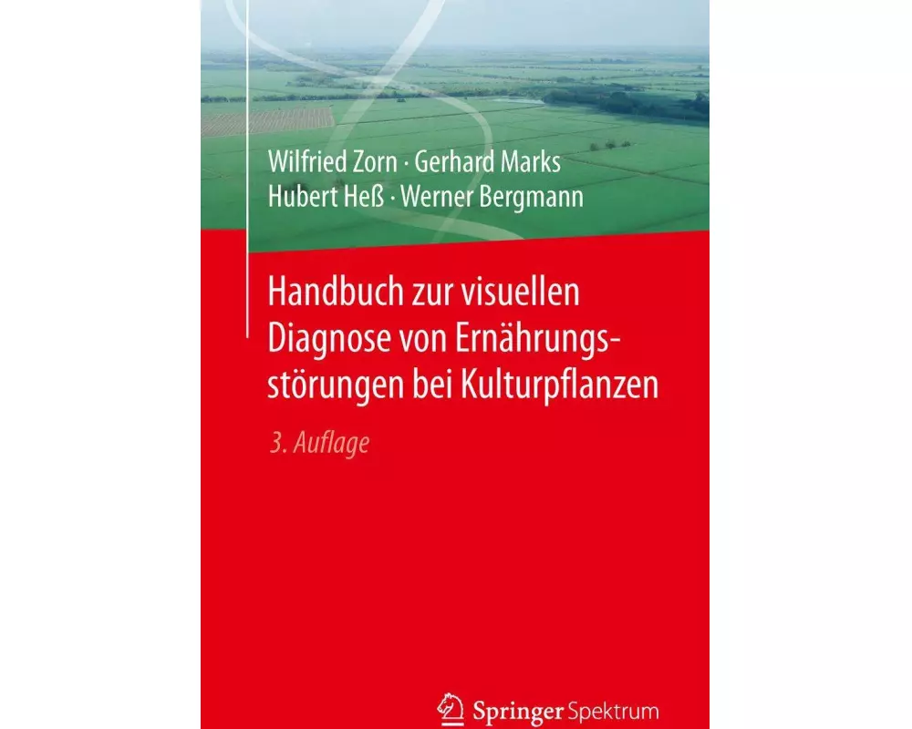Handbuch zur visuellen Diagnose von Ernährungsstörungen bei Kulturpflanzen
