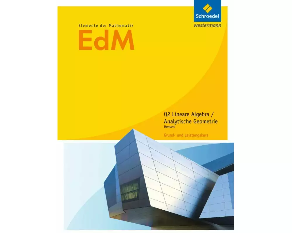 Elemente der Mathematik SII - Ausgabe 2016 für Hessen