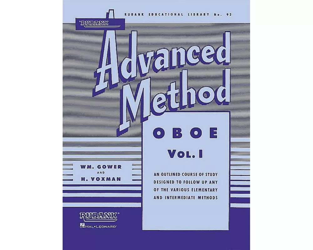 Himie Voxman Rubank Advanced Method: Oboe Volume 1 Essential Oboe Technique and Studies Scales, Duets, Solos and Articulation Exercises Rubank Educati