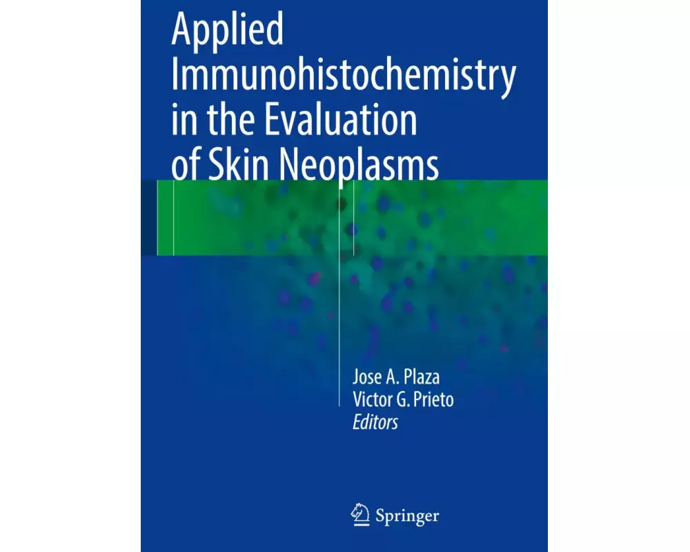 Applied Immunohistochemistry in the Evaluation of Skin Neoplasms