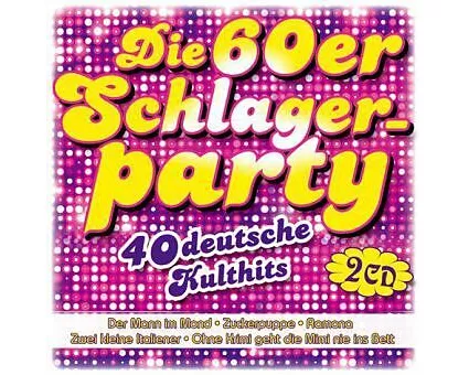 Die 60er Schlagerparty-40 deutsche Kulthits