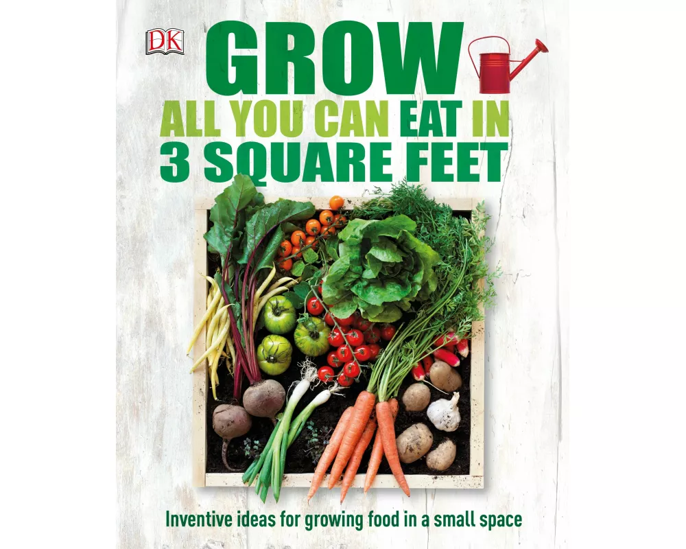 Grow All You Can Eat in Three Square Feet