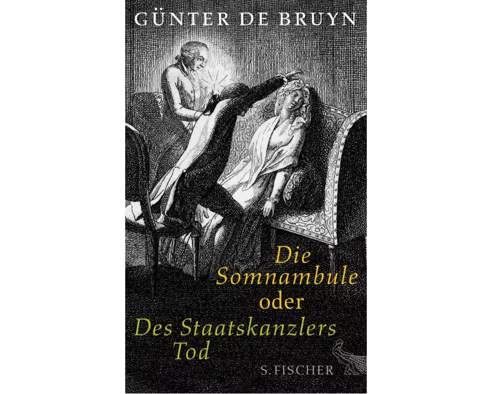 Die Somnambule oder Des Staatskanzlers Tod