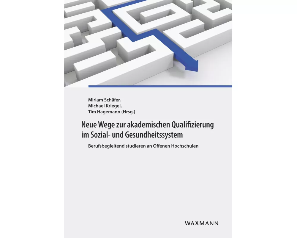 Neue Wege zur akademischen Qualifizierung im Sozial- und Gesundheitssystem