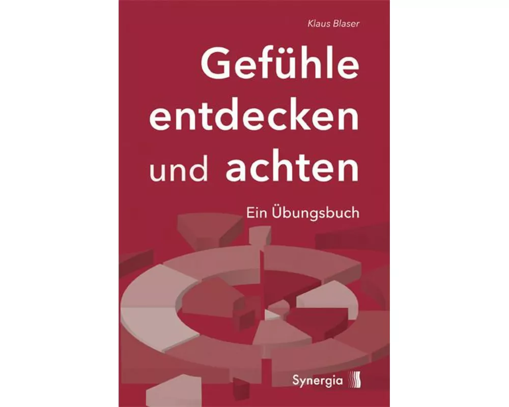 Gefühle entdecken und achten