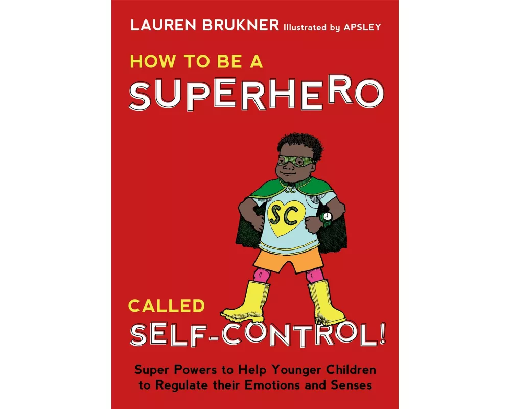 How to Be a Superhero Called Self-Control!
