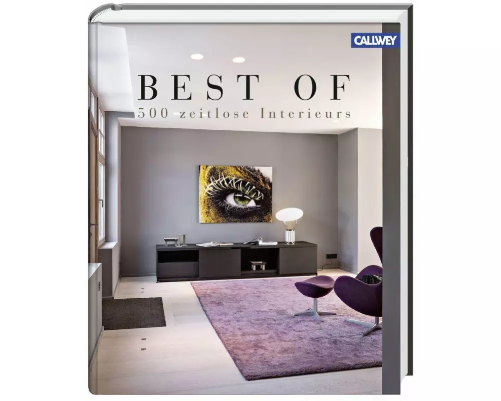 Best of - 500 zeitlose Interieurs