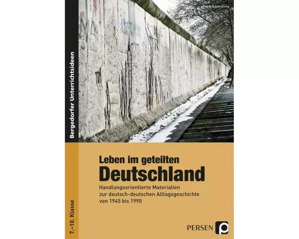 Leben im geteilten Deutschland