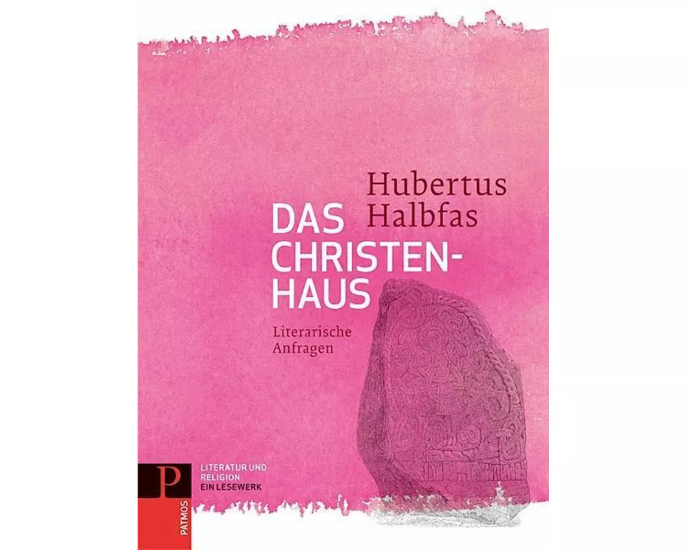 Literatur und Religion: Ein Lesewerk / Das Christenhaus
