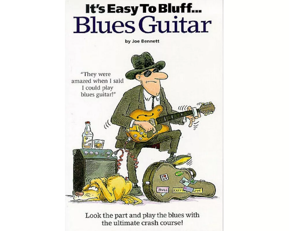 It's Easy To Bluff... Blues Guitar