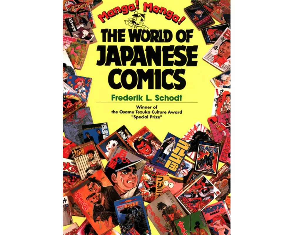 Manga! Manga!: The World Of Japanese Comics