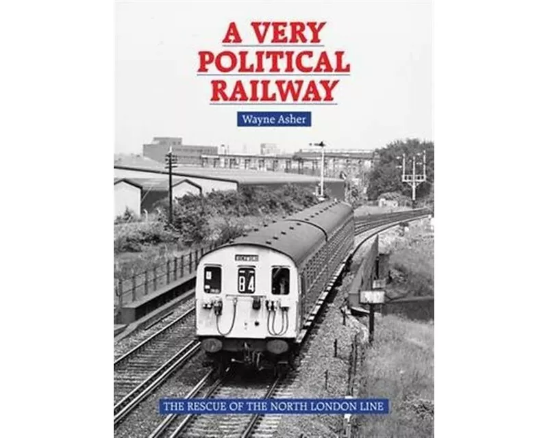 A Very Political Railway