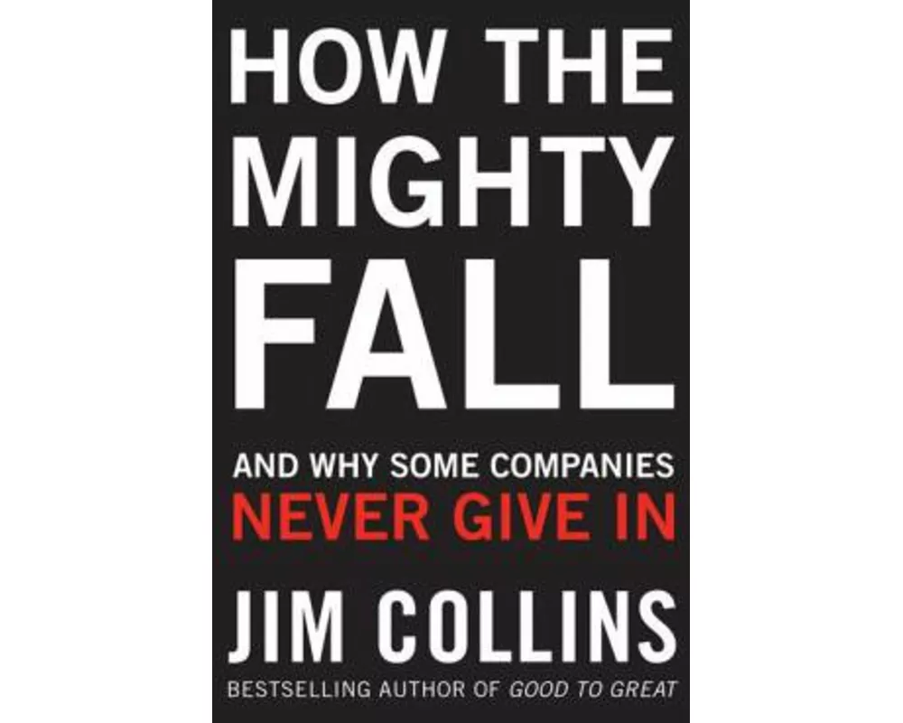 How the Mighty Fall