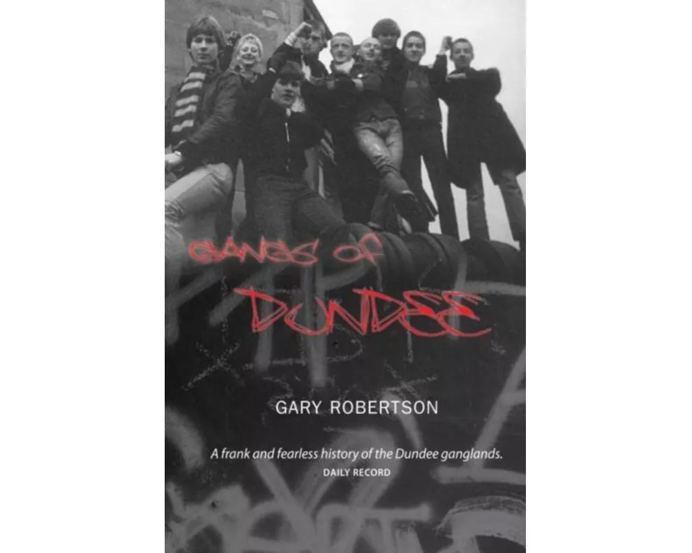 Gangs of Dundee