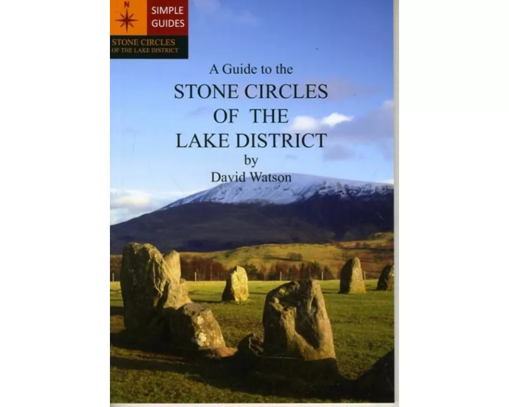 A Guide to the Stone Circles of the Lake District