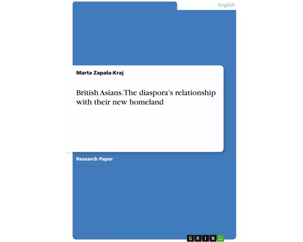 British Asians. The diaspora's relationship with their new homeland
