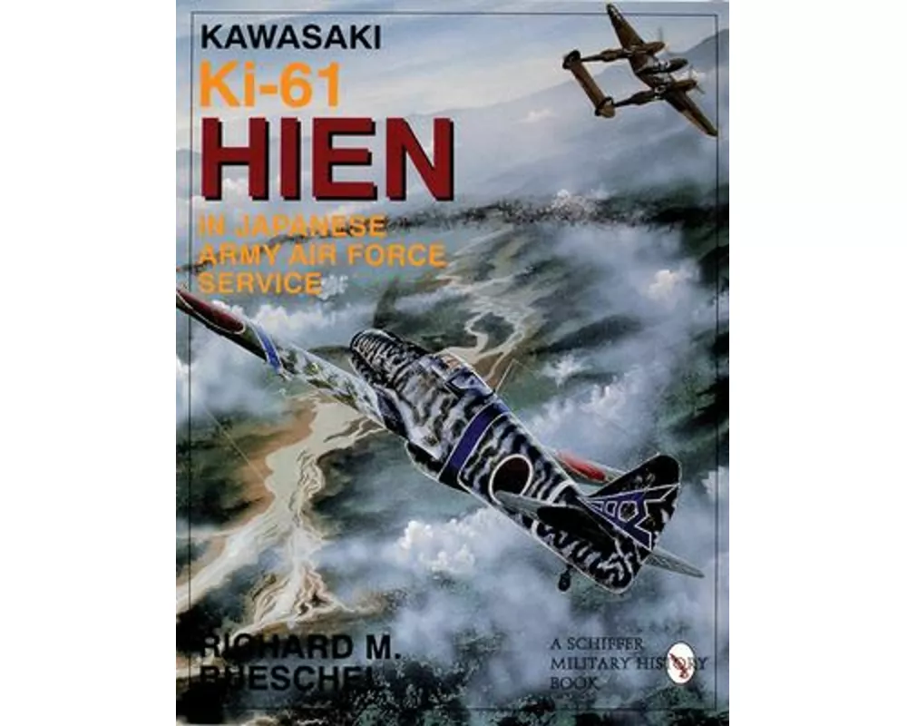 Kawasaki Ki-61 Hien in Japanese Army Air Force Service