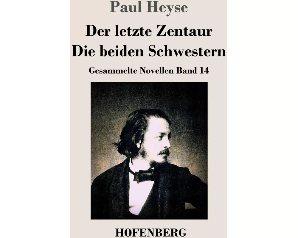 Der letzte Zentaur / Die beiden Schwestern