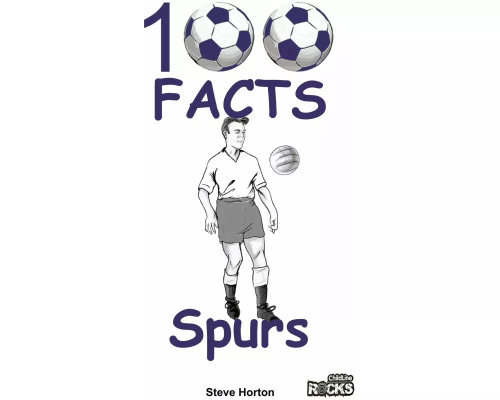 Tottenham Hotspur FC - 100 Facts