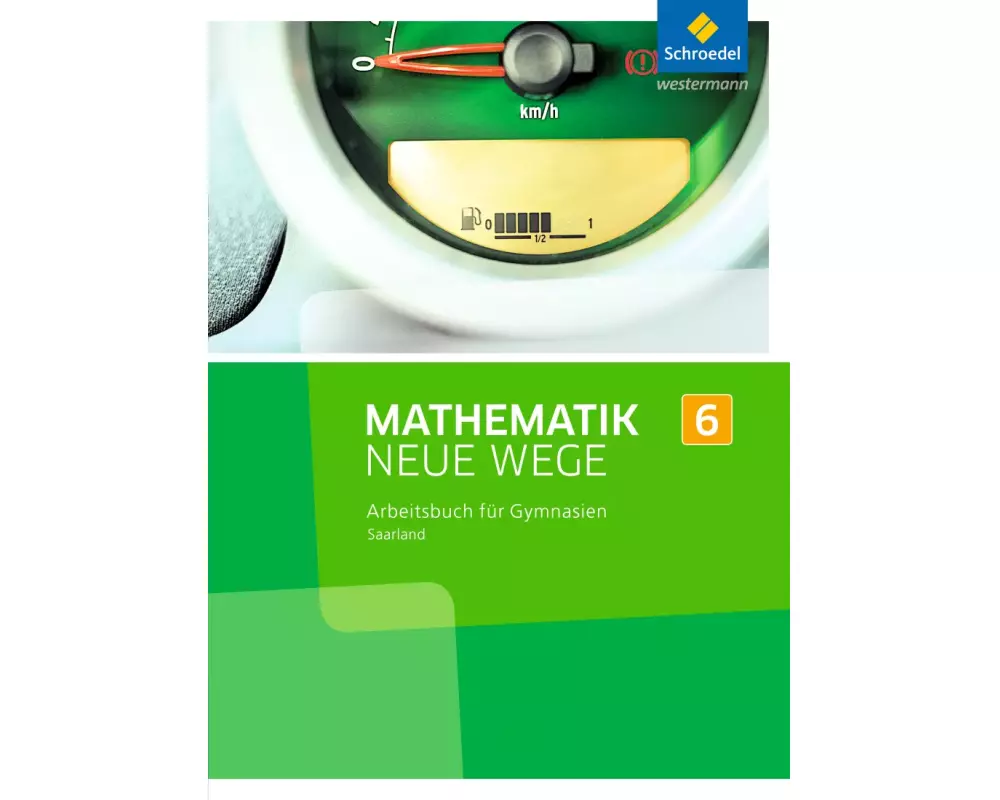 Mathematik Neue Wege SI - Ausgabe 2016 für das Saarland