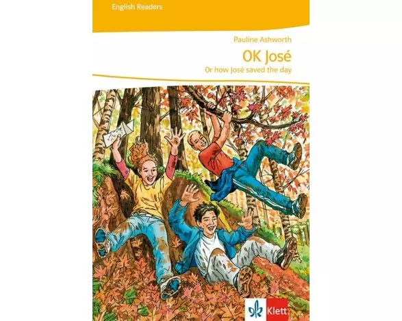 New Stage Reader 6. Klasse. OK, José - or how José saved the day
