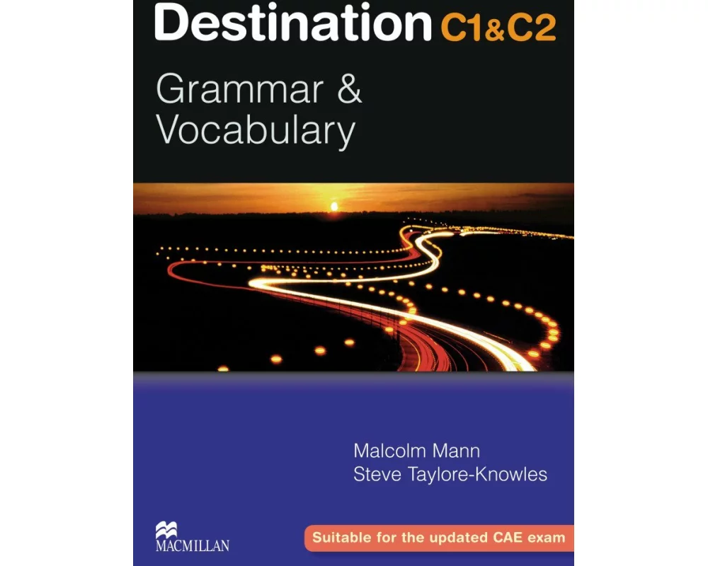Destination C1 & C2 Grammar and Vocabulary. Student's Book