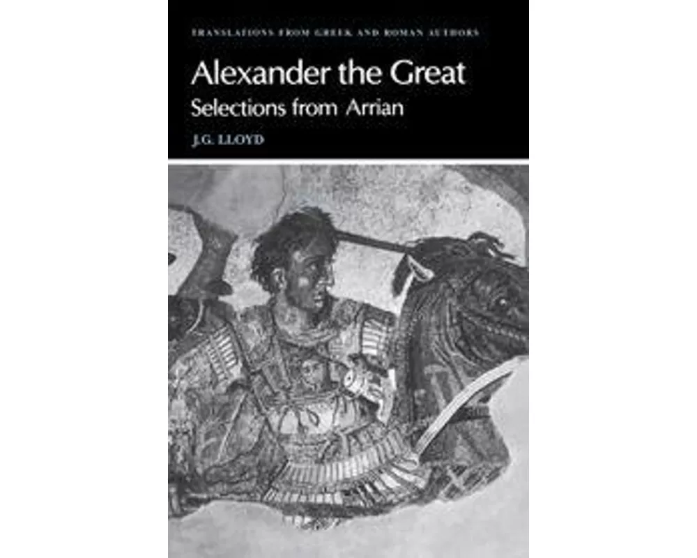 Arrian: Alexander the Great