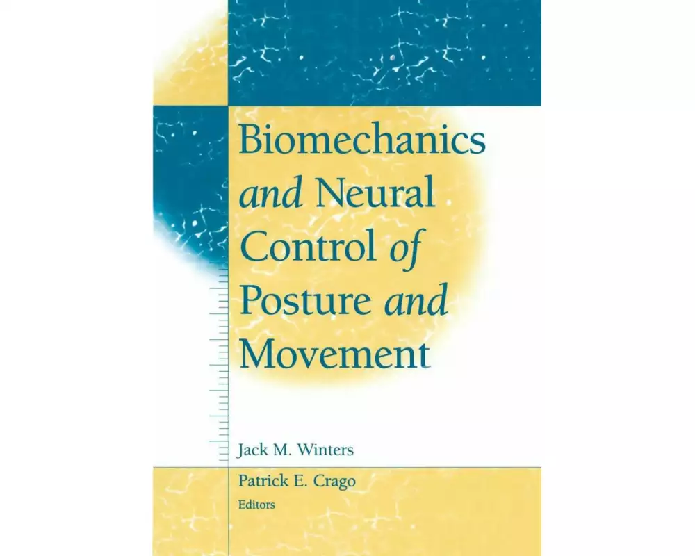 Biomechanics and Neural Control of Posture and Movement