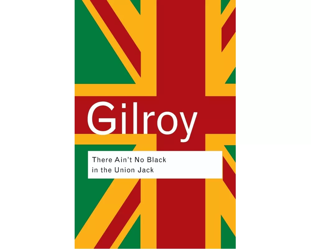 There Ain't No Black in the Union Jack