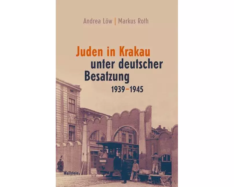 Juden in Krakau unter deutscher Besatzung 1939-1945