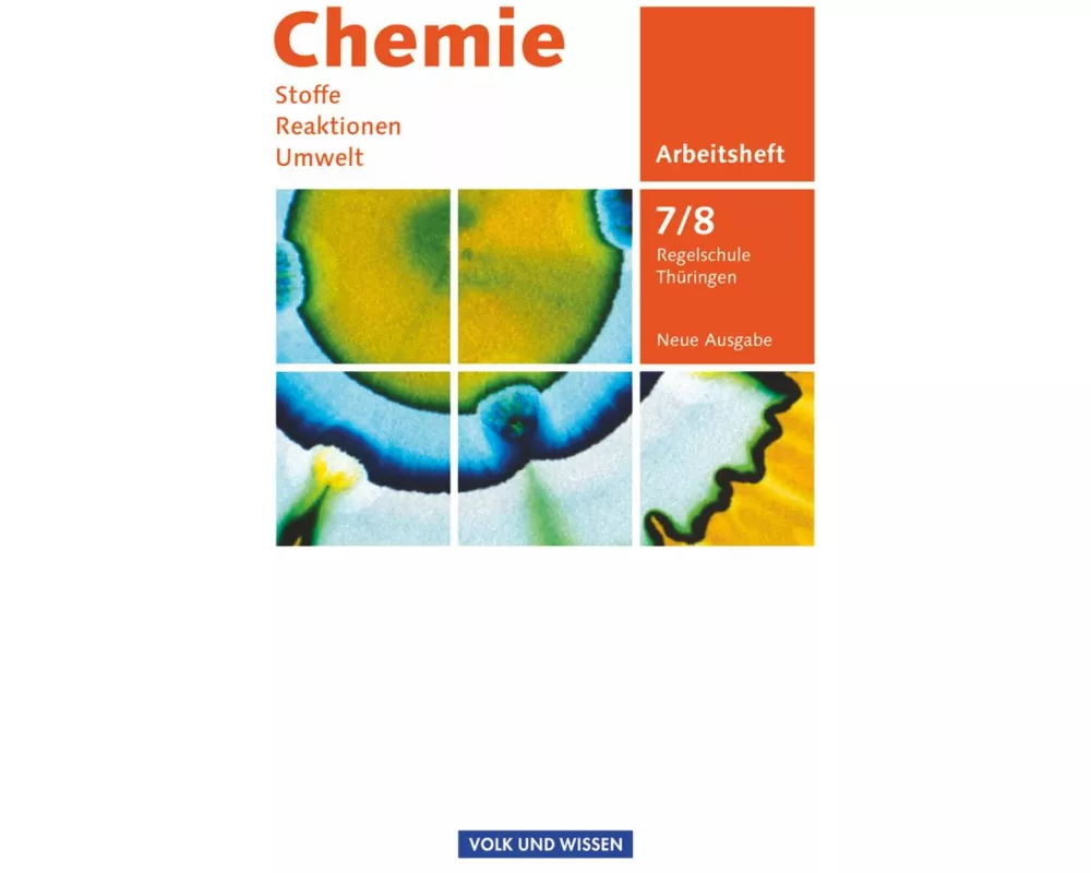 Chemie: Stoffe - Reaktionen - Umwelt (Neue Ausgabe) - Regelschule Thüringen - 7./8. Schuljahr