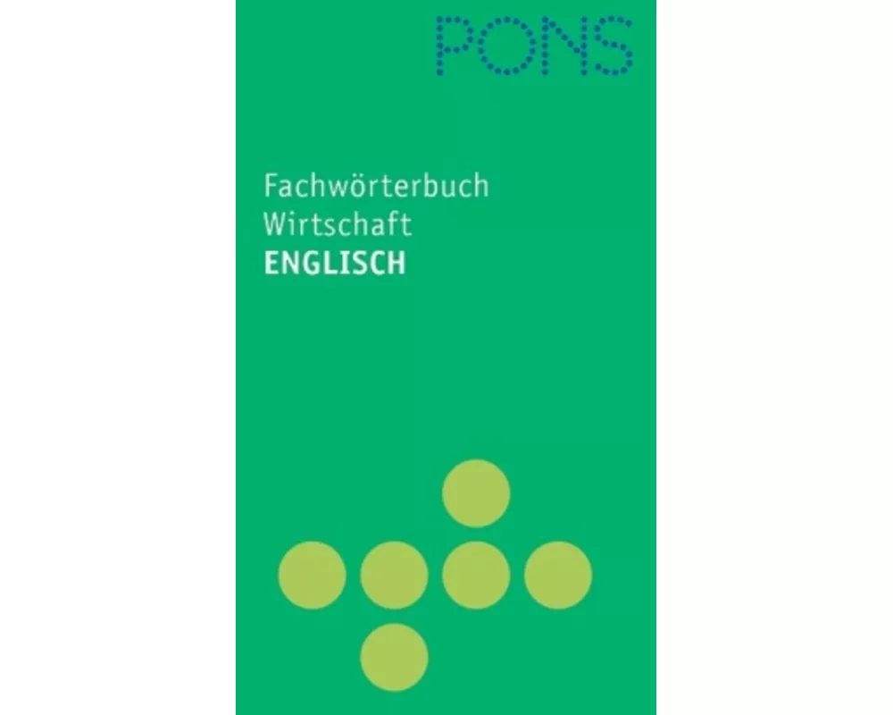 PONS Fachwörterbuch Wirtschaft Englisch