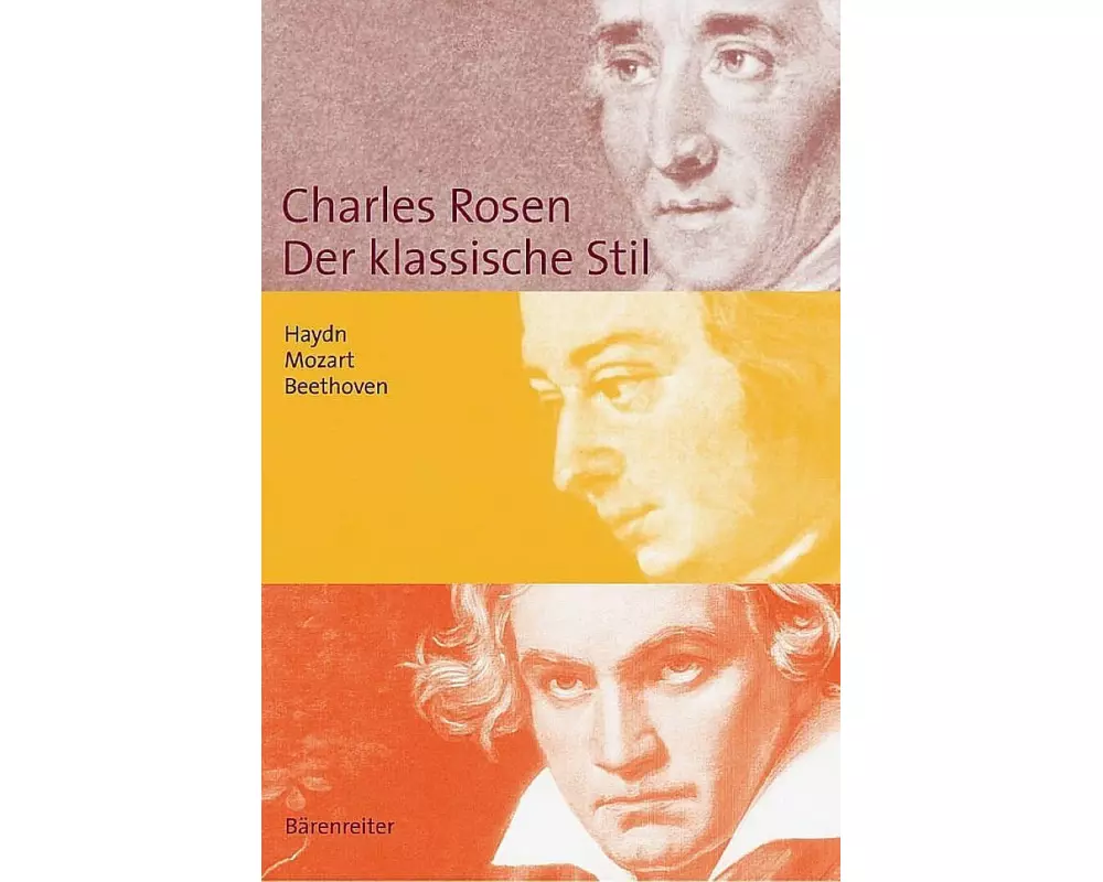Der klassische Stil. Haydn, Mozart, Beethoven